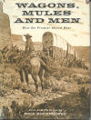 Wagons-mules-men